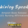 101 Nursing Affirmations Book on Amazon and Building Fortunes Radio by Shirley Franks  Picture